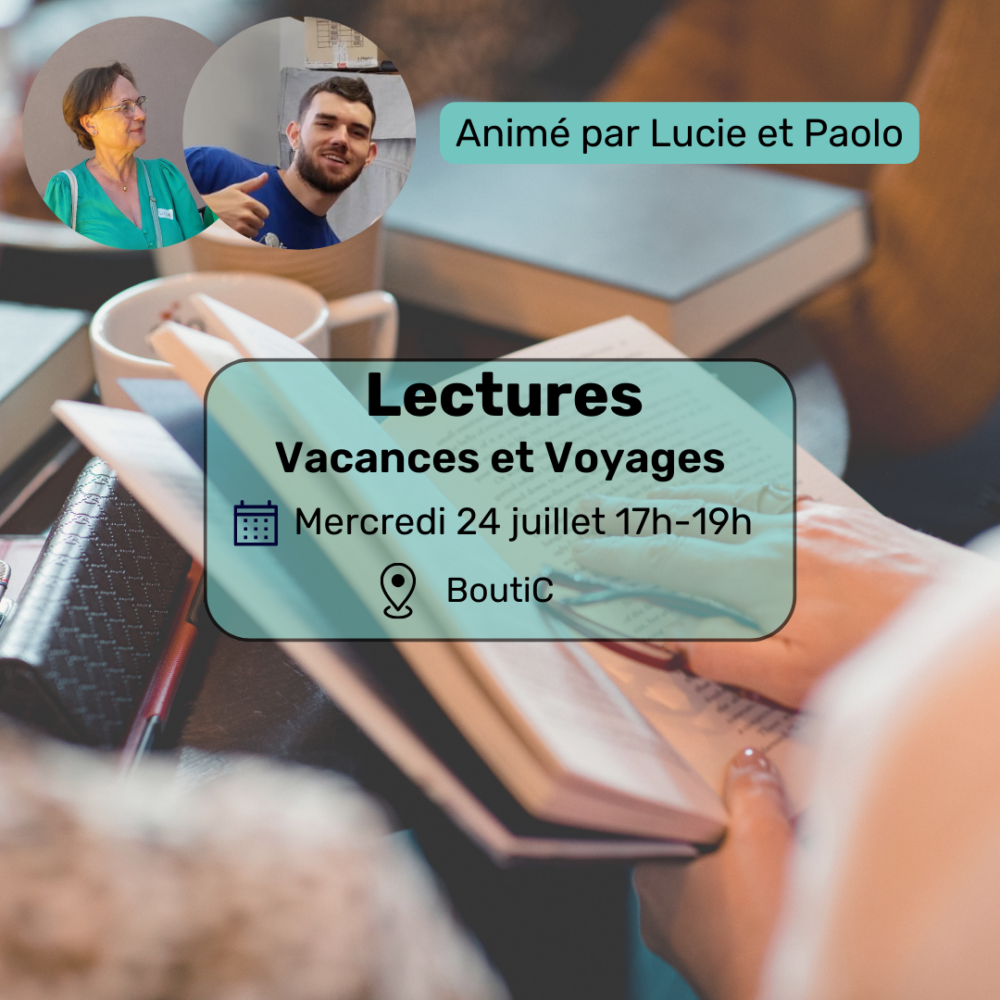 Lectures Vacances et voyages Mercredi 24 juillet 17h-19h dans la BoutiC